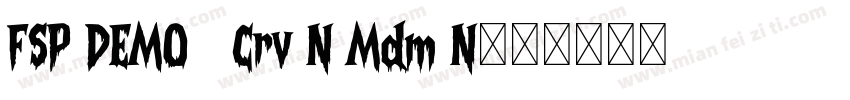 FSP DEMO   Crv N Mdm N字体转换